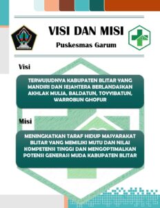 VISI DAN MISI UPT. PUSKESMAS GARUM